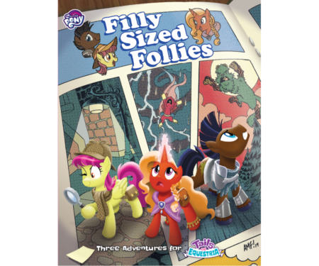 Filly Sized Follies an adventure for Tails of Equestria by River Horse