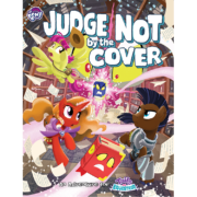 Judge Not by the Cover an adventure for Tails of Equestria by River Horse
