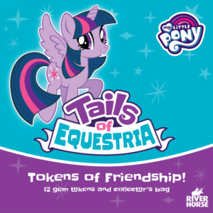 Tokens of friendship for Tails of Equestria by River Horse